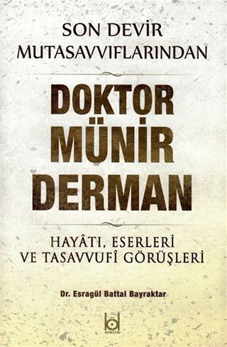 Son Devir Mutasavvıflarından Doktor Münir Derman