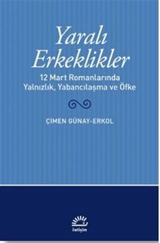 Yaralı Erkeklikler