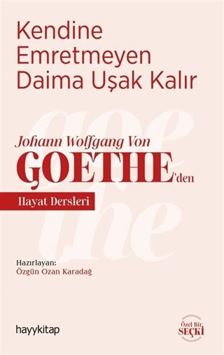 Kendine Emretmeyen Daima Uşak Kalır