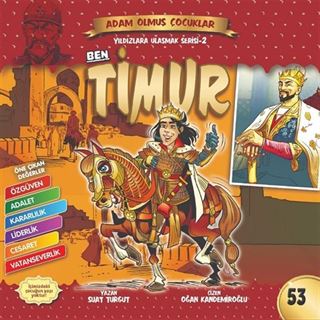 Ben Timur - Adam Olmuş Çocuklar 53