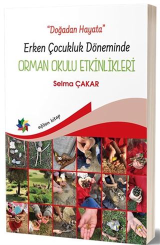 Doğadan Hayata Erken Çocukluk Döneminde Orman Okulu Etkinlikleri