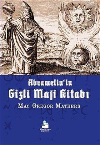 Abramelin'in Gizli Maji Kitabı