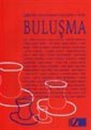 Buluşma/ Çağdaş Türk Ve Sovyet Yazınından Seçilmiş Şiirler Ve Öyküler