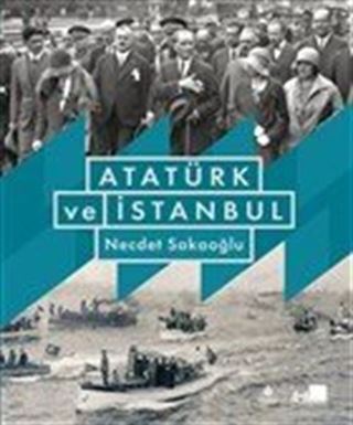 Atatürk ve İstanbul (Karton Kapak)