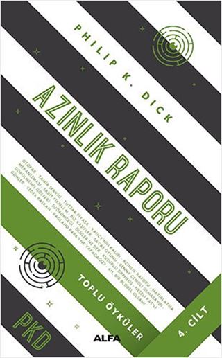 Azınlık Raporu (Ciltli) - Toplu Öyküler 4. Cilt