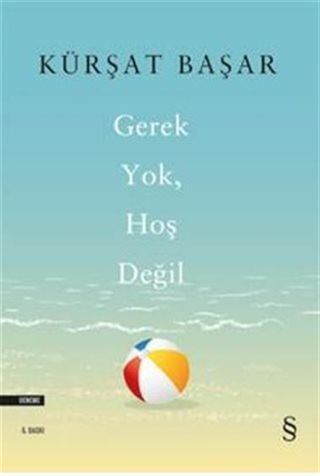 Gerek Yok Hoş Değil