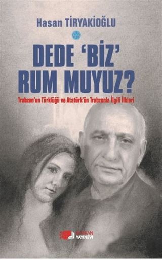 Dede Biz Rum muyuz?