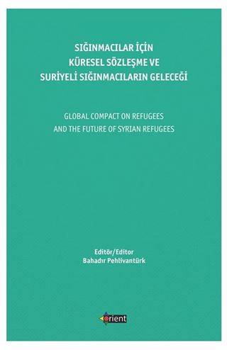 Sığınmacılar İçin Küresel Sözleşme ve Suriyeli Sığınmacıların Geleceği