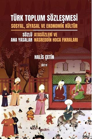 Türk Toplum Sözleşmesi Sosyal, Siyasal ve Ekonomik Kültür (İkinci Cilt)