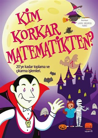 Kim Korkar Matematikten 1 / 20'ye Kadar Toplama ve Çıkarma İşlemleri