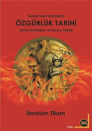 Özgürlük Tarihi (Antik Kürdistan ve Dünya Tarihi)