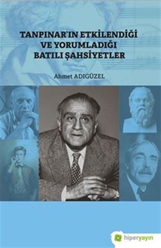 Tanpınar'ın Etkilendiği ve Yorumladığı Batılı Şahsiyetler