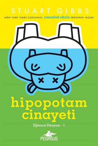 Hipopotam Cinayeti (Eğlence Dünyası 1)