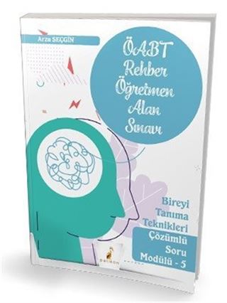 ÖABT Rehber Öğretmenliği Alan Sınavı Bireyi Tanıma Teknikleri Çözümlü Soru Modülü 5