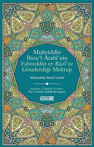 Muhyiddin İbnü'l-Arabi'nin Fahreddin er-Razi'ye Gönderdiği Mektup