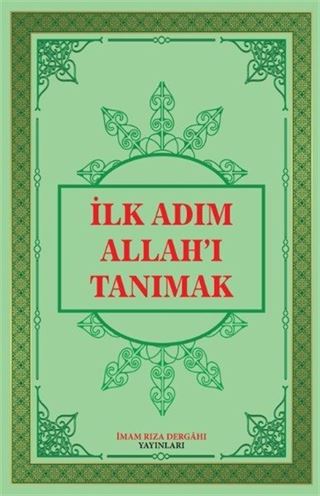 İlk Adım Allah'ı Tanımak