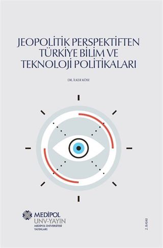 Jeopolitik Perspektiften Türkiye Bilim ve Teknoloji Politikaları