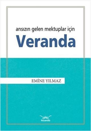 Ansızın Gelen Mektuplar İçin Veranda