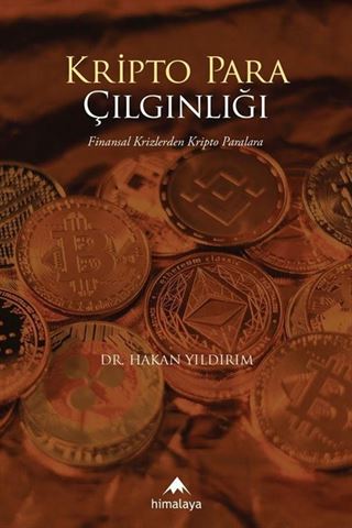 Kripto Para Çılgınlığı