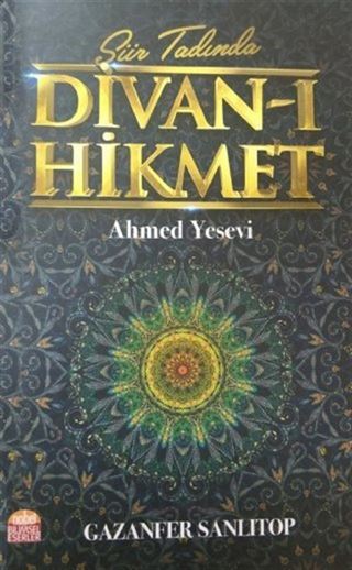 Şiir Tadında Divan-ı Hikmet - Ahmed Yesevi