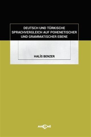 Deutsch Und Türkısche Sprachvergleıch Auf Pohenetıscher Und Grammatıscher Ebene