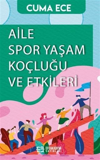 Aile Spor Yaşam Koçluğu ve Etkileri