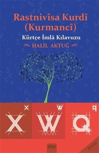 Rastnivisa Kurdi (Kurmanci) - Kürtçe İmla Kılavuzu
