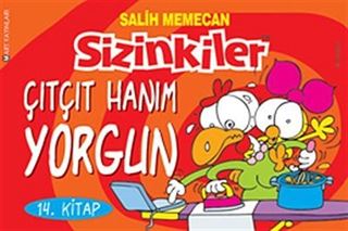 Sizinkiler 14. Kitap / Çıtçıt Hanım Yorgun