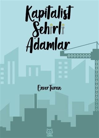 Kapitalist Şehirli Adamlar