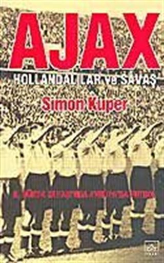 Ajax Hollandalılar ve Savaş
