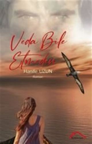 Veda Bile Etmeden