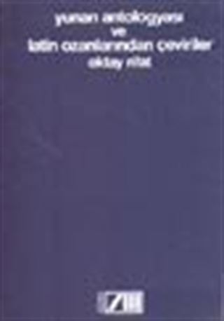 Yunan Antologyası Ve Latin Ozanlarından Çeviriler