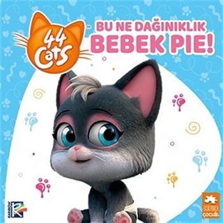 Bu Ne Dağınıklık Bebek Pie! / 44 Kedi