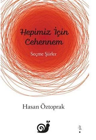 Hepimiz İçin Cehennem (Seçme Şiirler)