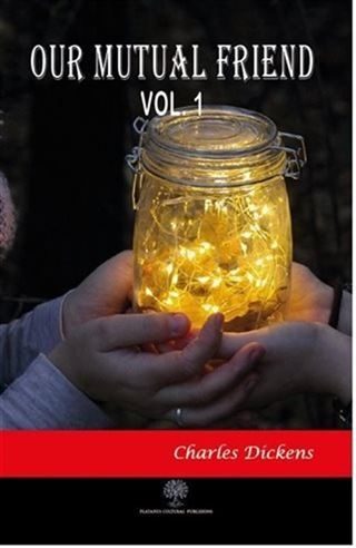 Our Mutual Friend Vol 1