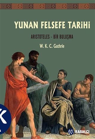 Yunan Felsefe Tarihi (6. Cilt)