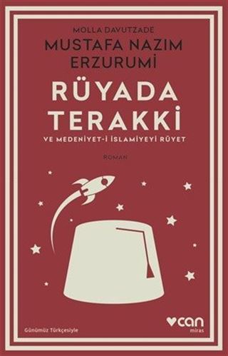 Rüyada Terakki ve Medeniyet-i İslamiyeyi Rüyet (Günümüz Türkçesiyle)