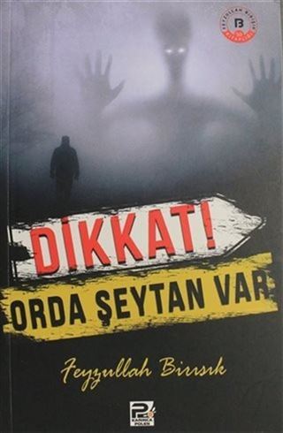 Dikkat! Orda Şeytan Var