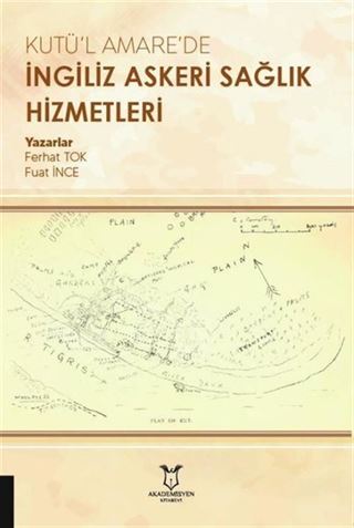 Kutü'l Amare'de İngiliz Askeri Sağlık Hizmetleri