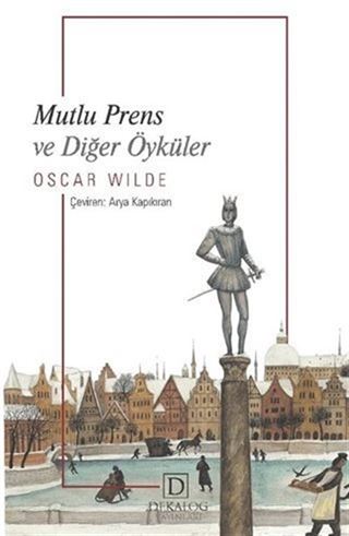 Mutlu Prens ve Diğer Öyküler