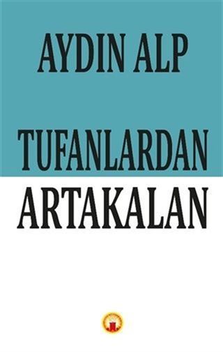 Tufanlardan Artakalan