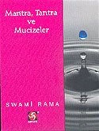 Mantra, Tantra ve Mücizeler