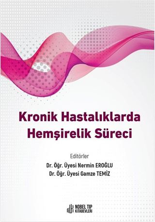 Kronik Hastalıklarda Hemşirelik Süreci