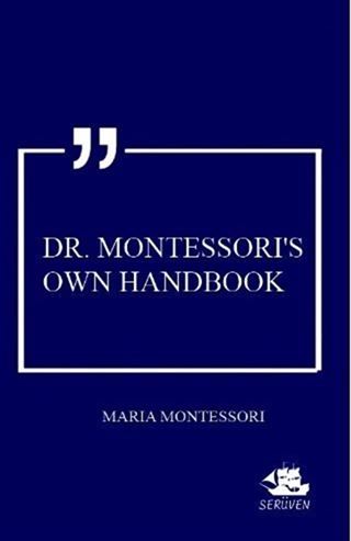 Dr. Montessori's Own Handbook