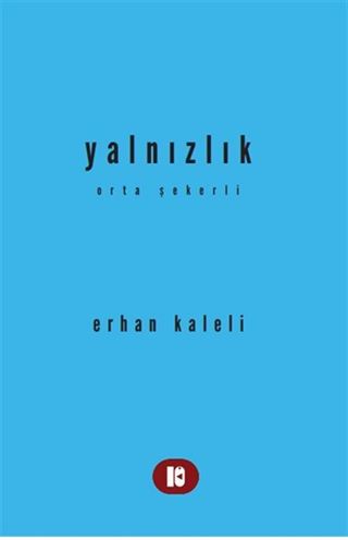 Yalnızlık Orta Şekerli
