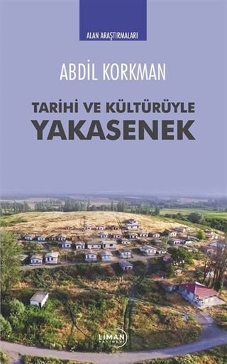 Tarihi ve Kültürüyle Yakasenek