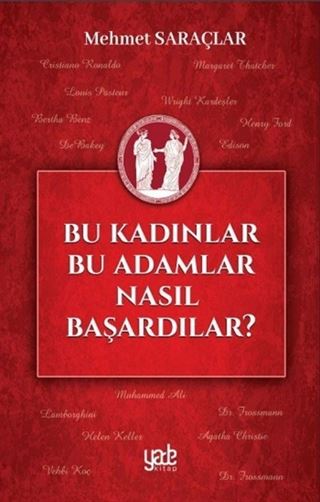 Bu Kadınlar Bu Adamlar Nasıl Başardılar?