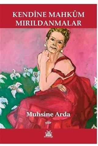 Kendine Mahkum Mırıldanmalar