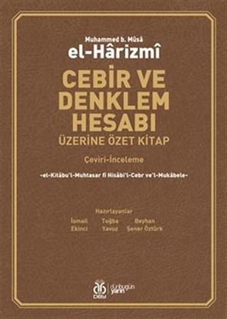 Cebir ve Denklem Hesabı Üzerine Özet Kitap (Çeviri-İnceleme)