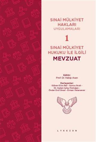 Sınai Mülkiyet Hukuku ile İlgili Mevzuat
